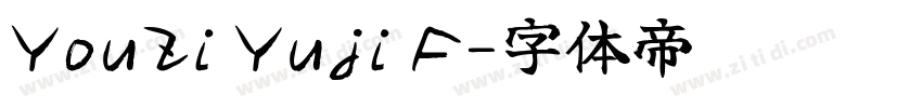YouZi Yuji F字体转换 YouZi Yuji F字体转换